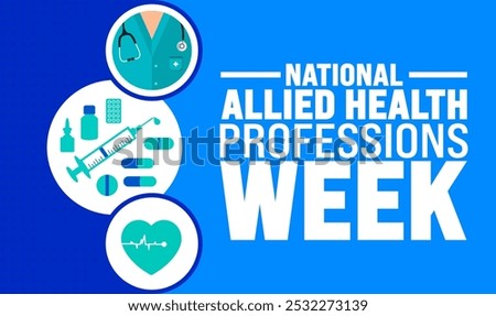 National Allied Health Professions Week background or banner design template is observed every year in November. Holiday concept. Template for card, poster, placard, template.