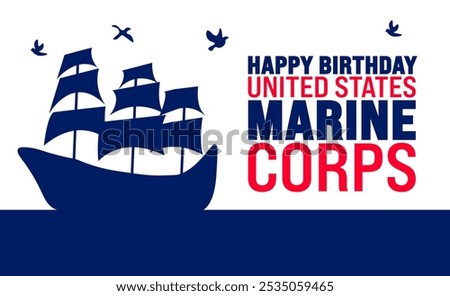 Happy Birthday United States Marine Corps background or banner design template is observed every year in November. Holiday concept. Template for card, poster, placard, template.