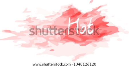 Vector Watercolor Red Splash with a Hot word on it. Creative art for your design