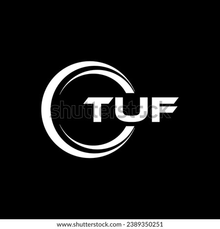 TUF Letter Logo Design, Inspiration for a Unique Identity. Modern Elegance and Creative Design. Watermark Your Success with the Striking this Logo.