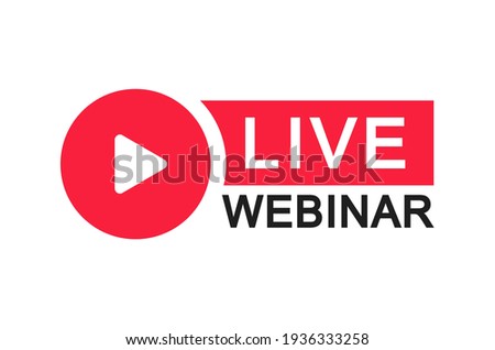 Live Webinar Button. Live stream logo. Video conference icon. Live broadcast button. Online meeting icon. Social media webinar. Vector illustration.