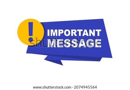 Important message banner. Badge Important with exclamation mark. Important announcement for marketing and advertising. Vector illustration.