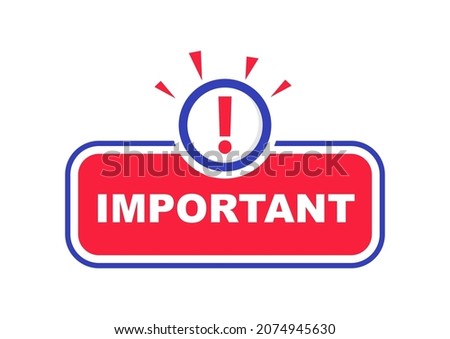 Important message banner. Badge Important with exclamation mark. Important announcement for marketing and advertising. Vector illustration.