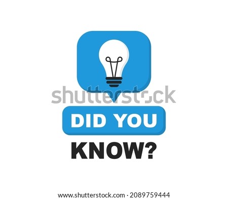 Did You Know banner with light bulb. Quick tips, top tricks, interesting facts, tooltip, advice and idea for business, education and advertising. Vector illustration.