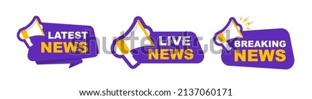 Set of labels latest news with megaphone. Breaking and live news. Announce loudspeaker icon. Vector illustration.