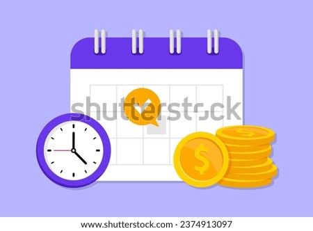 Payment date in calendar. Subscription payment. Monthly payment date. Flat calendar with stack coin and clock. Tax pay scheduled on calendar. Regular payments online. Vector illustration.
