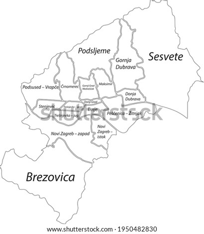 Simple white vector map with black borders and names of districts of Zagreb, Croatia