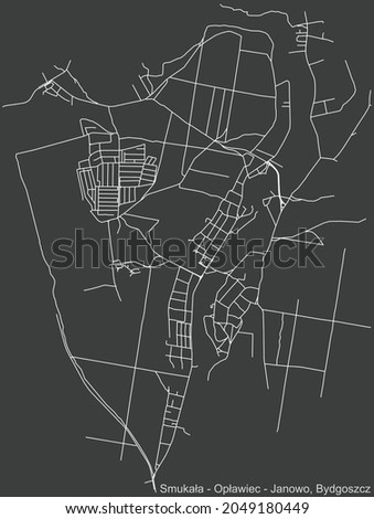 Detailed negative navigation urban street roads map on dark gray background of the quarter Smukała-Opławiec-Janowo district of the Polish regional capital city of Bydgoszcz, Poland
