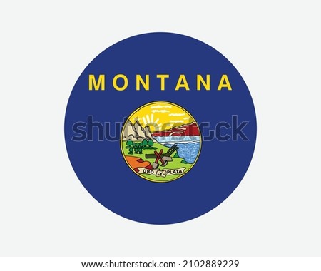 Montana USA Round State Flag. MT, US Circle Flag. State of Montana, United States of America Circular Shape Button Banner. EPS Vector Illustration.