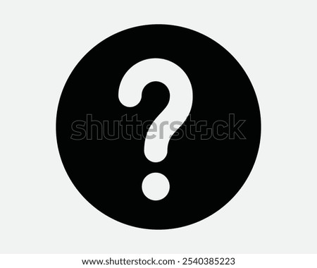 Queries Question Mark Questionnaire FAQ Curious Help Circle Circular Round Button Support Solution Query Sign Icon Shape Outline Black White Vector