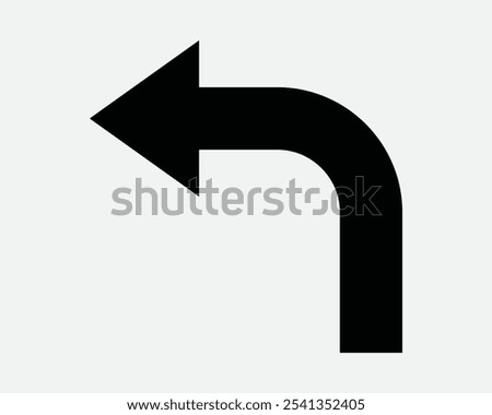 Up Turn Left Path Direction Navigation Position Turning Arrow Arrowhead Point Pointing Road Traffic Sign Icon Shape Outline Black White Vector