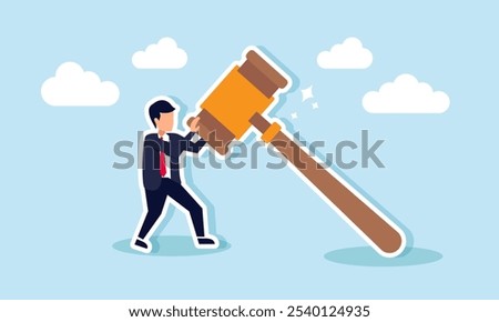 A businessman trying to lift a gavel, illustration of efforts to uphold the law regarding business issues faced