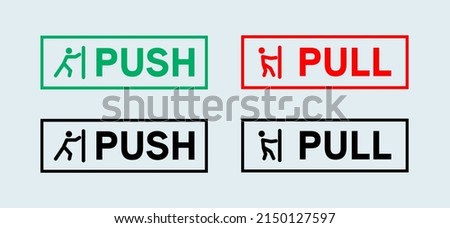 Set of pull or push door signs. Vector push and pull icon sticker design concept.