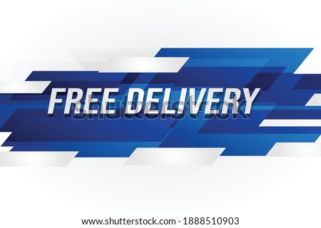 free delivery for banner poster. lettering with geometric shapes lines. advertising Vector illustration modern alert information typographic blue color design template.