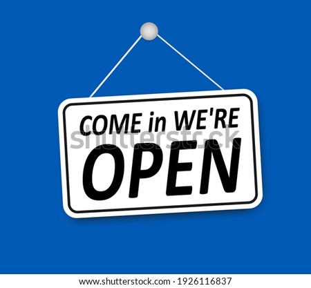 Shop sign: Come in we are Open, with shadow isolated on Blue background. Come in we are open sign on signboard with rope for business, online shopping. Vector illustration. eps10