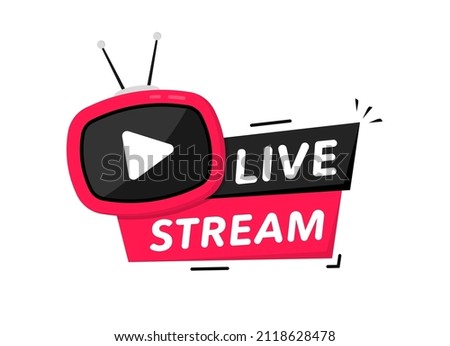 Live Stream icon. Live streaming sign with play button. Live broadcast button for blog, player, broadcast, website, online radio, media labels. Live streaming element. Vector illustration