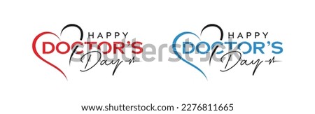World, international, or national happy Doctor's Day flat vector logo design, Love with doctors day letter logo 