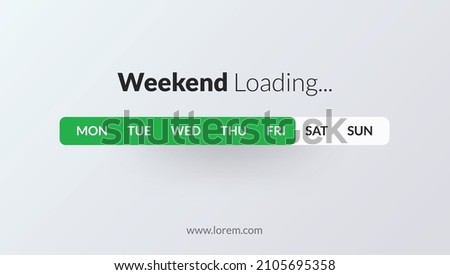 Weekend Loading Concept. Creative Vector illustration for Weekend.