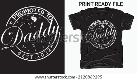 Promoted To Daddy Est. 2022. New Dad Shirt. Father's day t shirt, New Daddy shirt, Father's Day Gift, Father's day new dad shirt, Daddy Gift. Foto stock © 