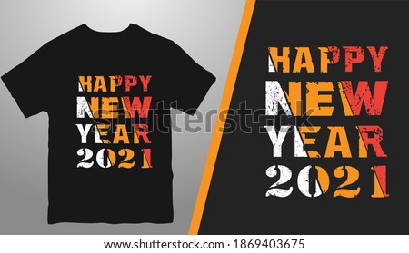 Happy new Year T shirt Design for your website or Teespring 