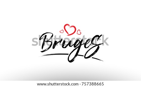 Beautiful hand written text typography design of europe european city bruges name logo with red heart suitable for tourism or visit promotion