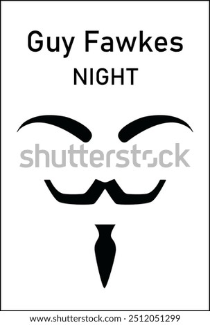 Guy Fawkes Night
Vendetta mask poster, symbol of the Internet hacker collective Anonymous.

