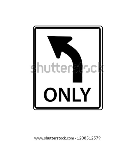USA traffic road signs. left turn only. vector illustration