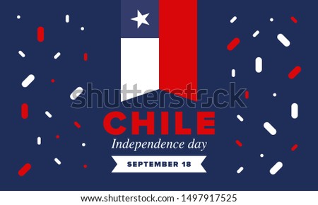 Chile Independence Day. Happy national holiday Fiestas Patrias. Freedom day. Celebrate annual in September 18. Chile flag. Patriotic chilean design. Poster, card, banner, template, background. Vector