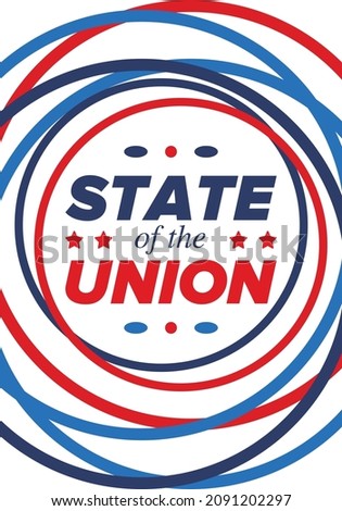 State of the Union Address in United States. Annual deliver from the President of the US address to Congress. Speech President. Patriotic american elements. Poster, card, banner, background. Vector