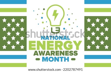 National Energy Awareness Month in October. Optimization and management of energy consumption. The introduction of advanced technology, encourage the use of renewable energy. Energy security. Vector