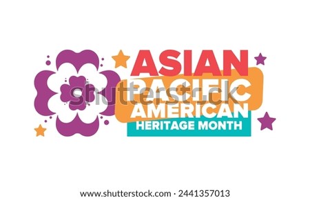 Asian Pacific American Heritage Month. Celebrated in May. It celebrates the culture, traditions and history of Asian Americans and Pacific Islanders in the United States. Poster, card, banner. Vector