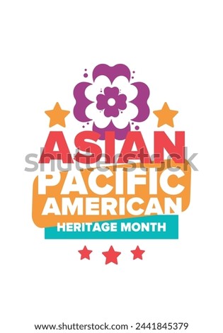 Asian Pacific American Heritage Month. Celebrated in May. It celebrates the culture, traditions and history of Asian Americans and Pacific Islanders in the United States. Poster, card, banner. Vector