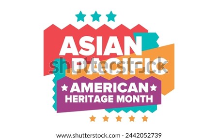 Asian Pacific American Heritage Month. Celebrated in May. It celebrates the culture, traditions and history of Asian Americans and Pacific Islanders in the United States. Poster, card, banner. Vector