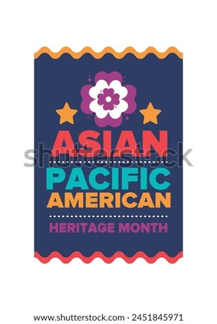 Asian Pacific American Heritage Month. Celebrated in May. It celebrates the culture, traditions and history of Asian Americans and Pacific Islanders in the United States. Poster, card, banner. Vector