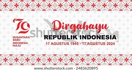 Dirgahayu Republik Indonesia, Translation: Happy 79th Independence day of Indonesia, with the slogan Nusantara Baru Indonesia Maju, white red banner template design vector