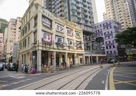 Hong Kong- SEP 7: The pawn shop next to the tramway in Hong Kong September. 7, 2014. The area is renowned for historic buildings.