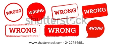 text wrong red rubber stamp and speech bubble reject incorrect failure mistake sign