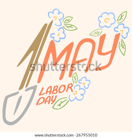 May 1 Labor Day logo symbol of spring flowers spade holiday weekend
