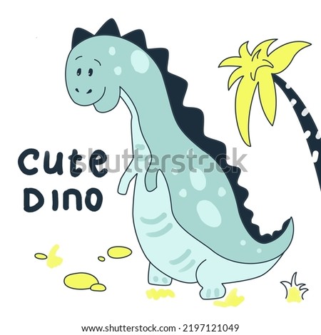 Cute dinosaur in cartoon style for  kids print, goods or joys