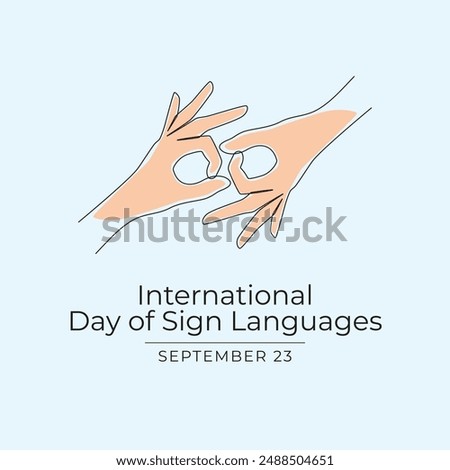 International Day of Sign Languages vector design template good for celebration usage. Day of Sign Languages design. Continuous line drawing. eps 10.