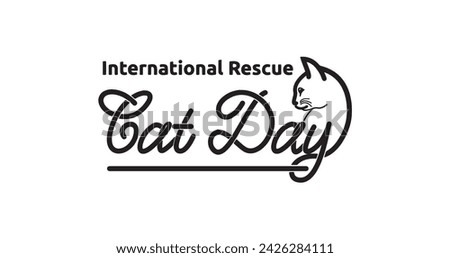 International Rescue Cat Day Handwritten inscription calligraphy typography vector illustration. Great for celebrating increased tennis participation around the world