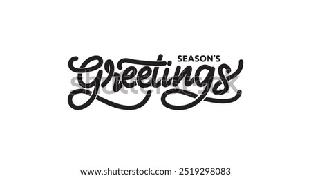 Season's Greetings Text Illustration: Elegant Handwritten Calligraphy Typography Perfect for Holiday Cards, Festive Decor, Social Media Posts, and Charming Designs to Spread Cheer and Joy