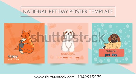 National pet day social media post template. Pet Day Poster, Flyer, Banner. Vector illustration. National Pet Day.
