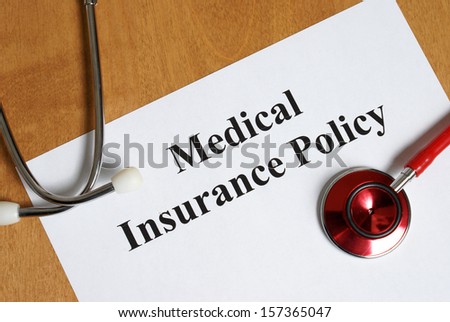 An insurance policy is an asset for anyone taking care of their best interest, their health.