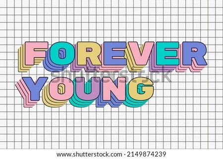 forever young 90's aesthetic vintage typography Stok fotoğraf © 