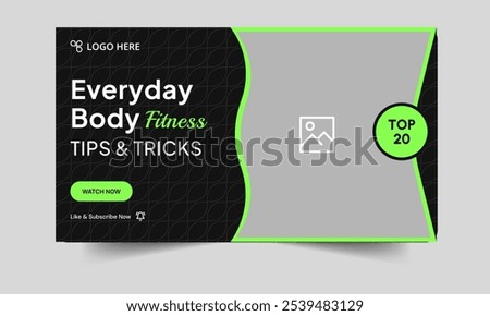 Everyday body fitness tips and tricks video thumbnail banner design, daily body building techniques video cover banner template design, fully editable vector eps 10 file format