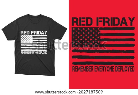Remember Everyone Deployed T-Shirt Vector, R.E.D Friday shirt, Military Mom Shirt, Dad Shirt, Military Gift, Mom Gift From Daughter, Mom Shirt Plus Size T-Shirts Foto stock © 