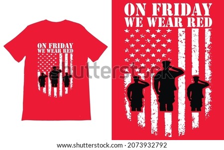 On Friday We Wear Red T-Shirt Vector, We wear Red Remember Everyone Deployed, American Flag Us Veteran T-shirt, American Flag Military Sweatshirt Foto stock © 