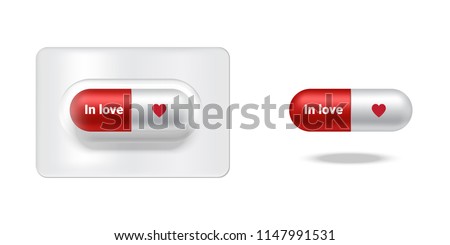 Realistic Capsule or Pill Medicine With In Love for Friend or Family Valentine day isolated on white Background.