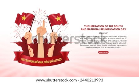 Ngay Giai Phong Mien Nam Thong Nhat Dat Nuoc or Vietnam Liberation And Reunification Day with flags